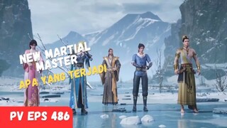 New Martial Master❗ [ Apa Yang Terjadi ]