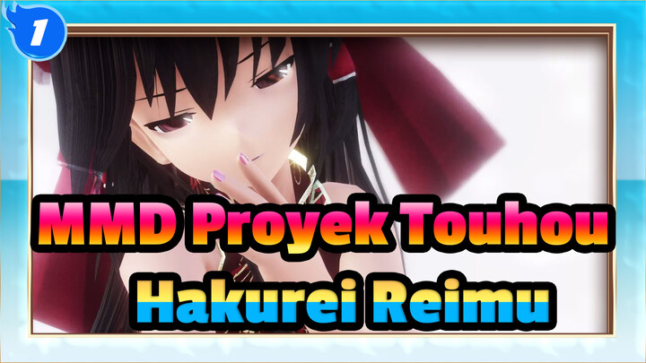 [MMD Proyek Touhou]
Sumber Yang Tak Dikenal - Hakurei Reimu dalam Qipao_1