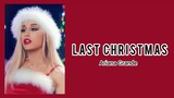 Ariana Grande - Last Christmas [Lyrics]
