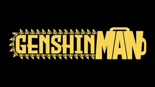 [Genshinman] Genshin impact x Chainsawman opening - 米津玄師 「KICK BACK」