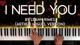 I Need You by LeAnn Rimes (Arthur Miguel version) piano cover | with lyrics | free sheet music