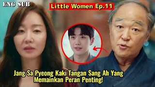 Jang Sa Pyeong Plays An Important Role For Sang Ah's Plans || Little Women Episode 11