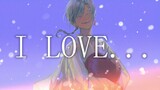 [Ryushen]I LOVE… Tôi yêu…