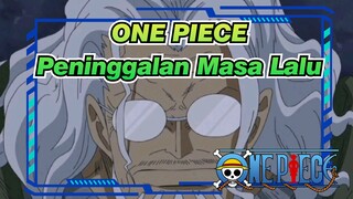 ONE PIECE | Peninggalan Masa Lalu Yang Tak Boleh Dipermainkan!