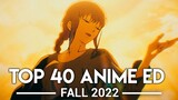 My Top 40 Anime Endings - Fall 2022