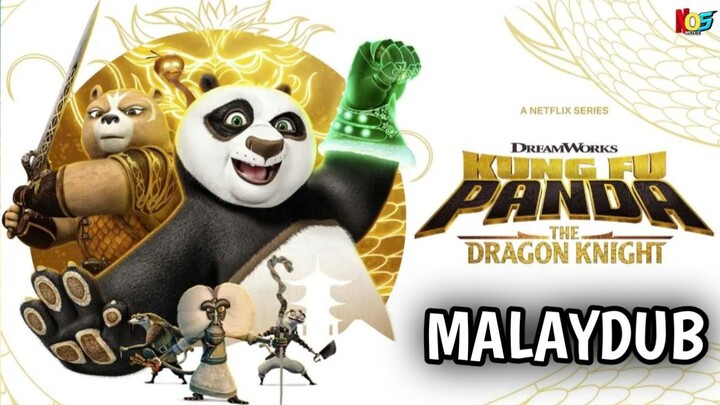 [S2.E11] Kung Fu Panda The Dragon Knight | Malay Dub