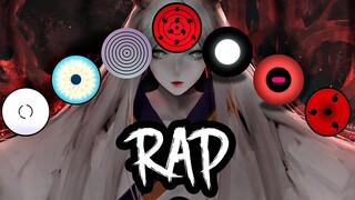 RAP VỀ 7 CON MẮT BÁ ĐẠO NHẤT (Dojutsu x Naruto & Boruto) - FUSHEN