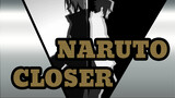 NARUTO|[Gekijo Ban Naruto/OP 4]CLOSER(English Version）