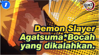 Demon Slayer|【MAD】Agatsuma Zenitsu*Bocah yang dikalahkan._D1