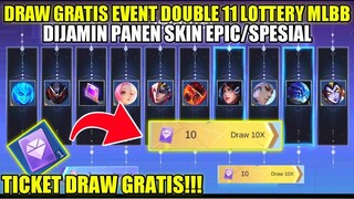 DRAW GRATIS EVENT DOUBLE 11 LOTTERY MLBB 2021!!! PAKAI TICKET DAPET SKIN EPIC/SPESIAL GRATIS