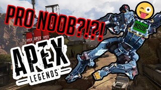 THE LEGENDARY NOOB!?!?! | Apex Legends