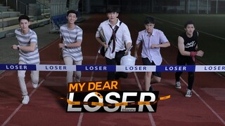 Teaser My Dear Loser รักไม่เอาถ่าน