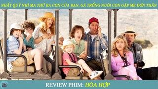 Review Phim ST I Nhất Quỷ Nhì Ma Thứ Ba Con Của Bạn, Gà Trống Nuôi Con Gặp Mẹ Đơn Thân Ngon Nghẻ