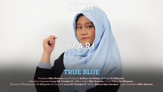 TRUE BLUE - ZONE Cover Feat. Mari [HERE US]