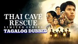 EPISODE 1: THAI CAVE RESCUE | TAGALOG DUBBED (2022)