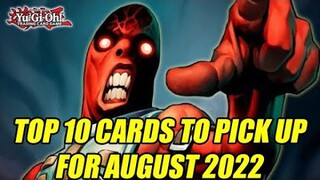 Top 10 Yu-Gi-Oh! Cards To Pick Up August 2022