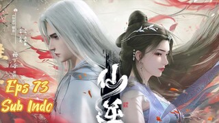 RENEGADE IMMORTAL EPISODE 73 SUB INDO 1080p