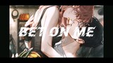 【Love of Light and Night｜Xiao Yi】BET ON ME