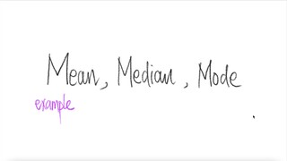 example: Mean, Median & Mode