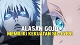 TERNYATA INI ALASAN KENAPA GOJO MEMILIKI KEKUATAN SIX EYES!