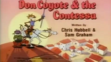 Don Coyote and Sancho Panda S2E5 - Don Coyote & the Contessa (1991)