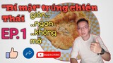 Tap lam món ăn Tháilan | Bí mật trứng chiên Tháilan | EP.1|  Thọ Tháilan
