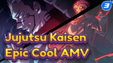 Jujutsu Kaisen 
Epic Cool AMV_3