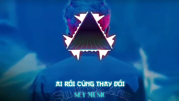 AI RỒI CŨNG THAY ĐỔI - LÂM TRẤN KHANG - BIBO REMIX [ Sky MUSIC ] | TÌNH ĐẬM SÂU TÌNH VẪN TÀN..