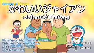 Doraemon Vietsub _ Jaian Dễ Thương