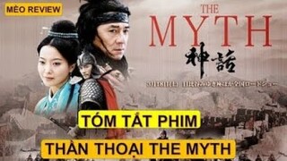 Review Phim Thần Thoại (The Myth) - Chuyện Luân Hồi Của Vị Tướng Đời Nhà Tần -  Mèo Con Review