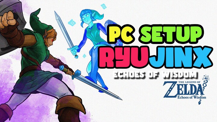 Setup Ryujinx Emulator & Play TLOZ Echoes of Wisdom on PC