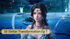 EP 7 || STELLAR TRANSFORMATION S6