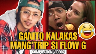 GANITO KALAKAS MANG'TRIP SI FLOW G (PINAGTRIPAN ANG MGA MODEL NA BABAE) LAPTRIP | EX BATTALION