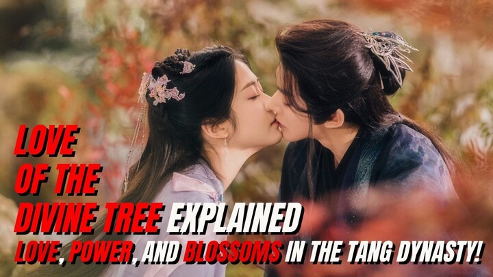 Love of the Divine Tree Explained – Chinese Fantasy Drama Recap