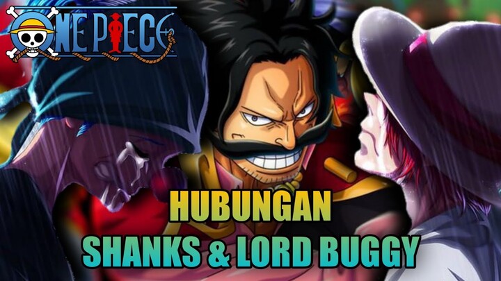 SEJARAH AKAGAMI NO SHANKS & LORD BUGGY - ONE PIECE