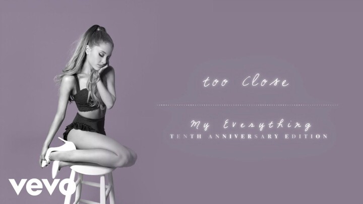 Ariana Grande - Too Close (official audio)