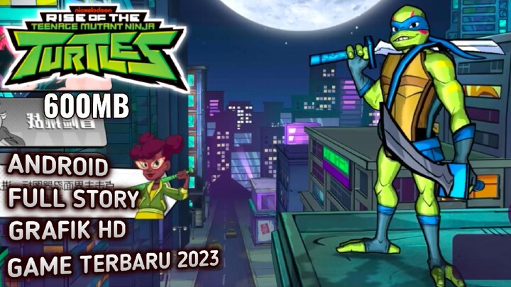 Game Android STORY Terbaik 2023 RISE OF THE TEENAGE MUTANT NINJA TURTLES (TMNT) HOME COMING !!
