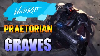 PRAETORIAN SKIN GAME PLAY - GRAVES