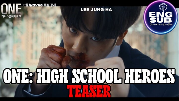 🇰🇷 NEW K-DRAMA | ONE: High School Heroes (2025) Official Teaser FULL ENG SUB (1080p)