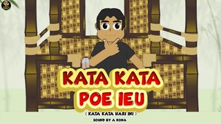 KATA KATA POE IEU ( KATA KATA HARI INI )