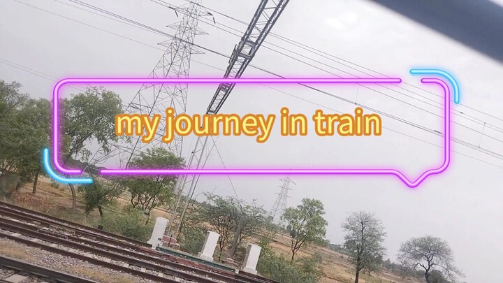 My journey by train