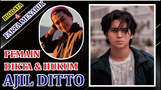 BIODATA DAN FAKTA MENARIK AJIL DITTO PEMAIN WEB SERIES DIKTA DAN HUKUM