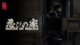 House of Ninjas [E01 SUB INDO]