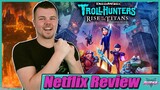 Trollhunters: Rise of the Titans Netflix Movie Review
