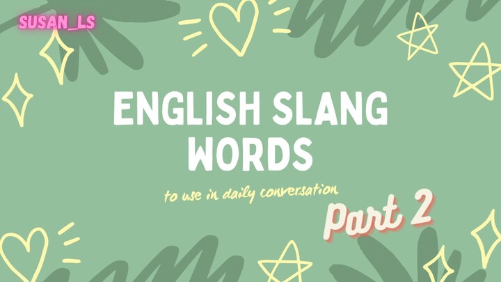 English Slang Words Part 2