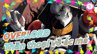 [Overlord] Thần thoại về Nazarick P7: Thần thoại về ác ma_1