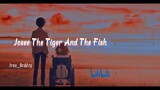 Josee the Tiger And The Fish ~「AMV」~ Sad Song
