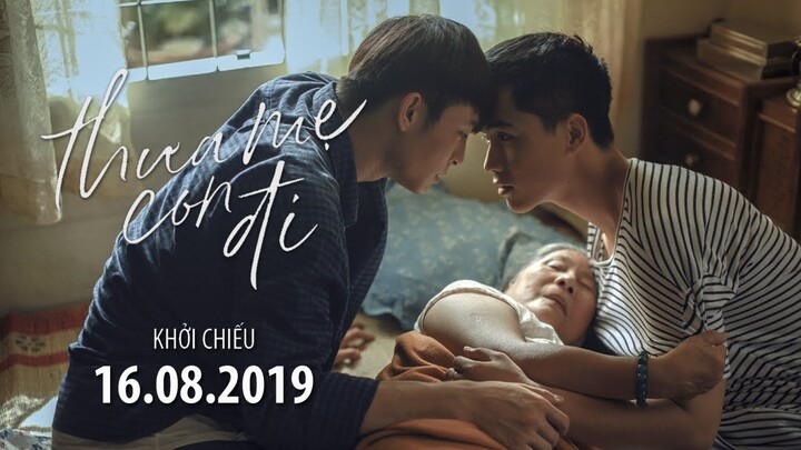 THƯA MẸ CON ĐI - TEASER TRAILER | Khởi chiếu toàn quốc ngày 16.08.2019