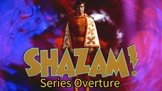 Shazam Series Overture