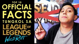 Top 10 OFFICIAL FACTS tungkol sa LoL Wild Rift